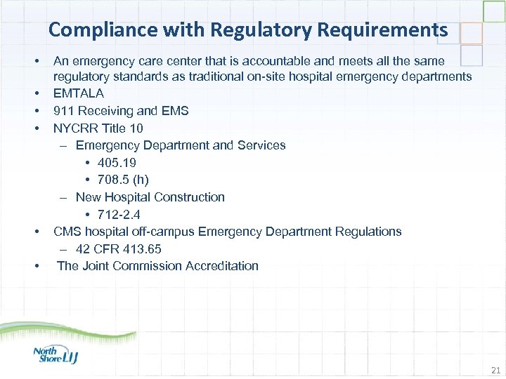 Compliance with Regulatory Requirements • • • An emergency care center that is accountable