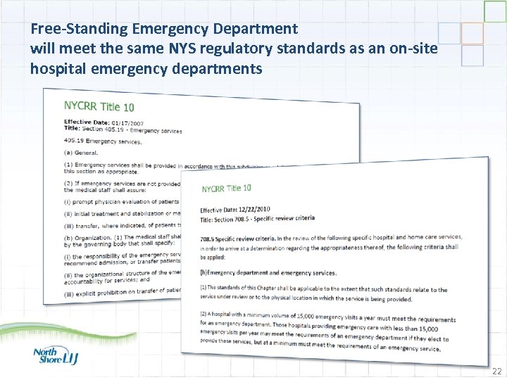 Free-Standing Emergency Department will meet the same NYS regulatory standards as an on-site hospital