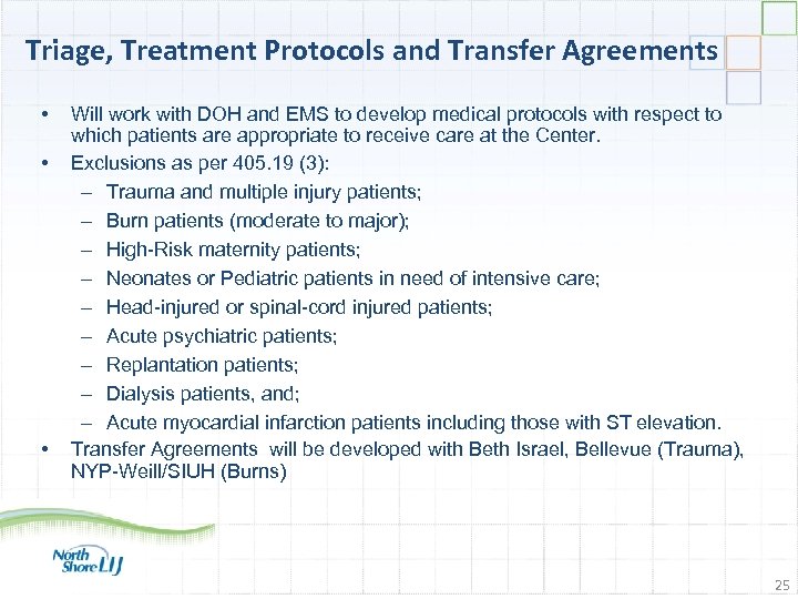 Triage, Treatment Protocols and Transfer Agreements • • • Will work with DOH and