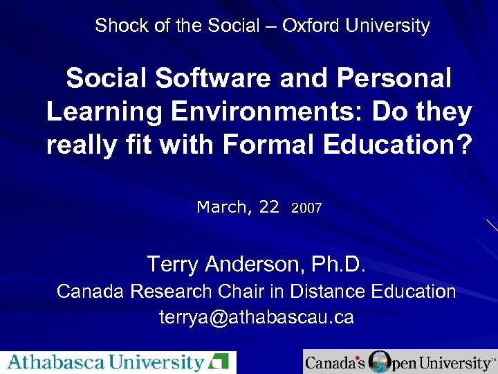 Shock of the Social – Oxford University Social Software and Personal Learning Environments: Do