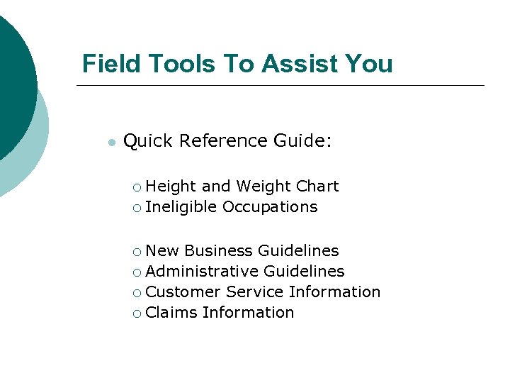 Field Tools To Assist You Reference Guide l Quick Reference Guide: Height and Weight