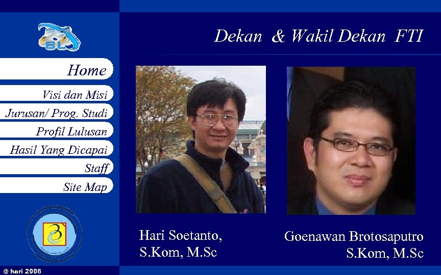 Dekan & Wakil Dekan FTI Home Visi dan Misi Jurusan/ Prog. Studi Profil Lulusan