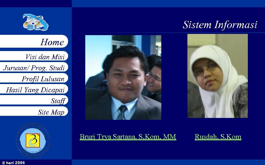 Sistem Informasi Home Visi dan Misi Jurusan/ Prog. Studi Profil Lulusan Hasil Yang Dicapai