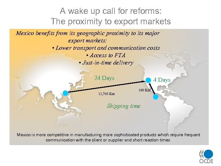 A wake up call for reforms: The proximity to export markets Mexico benefits from