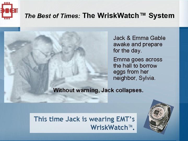 The Best of Times: The Wrisk. Watch™ System Jack & Emma Gable awake and