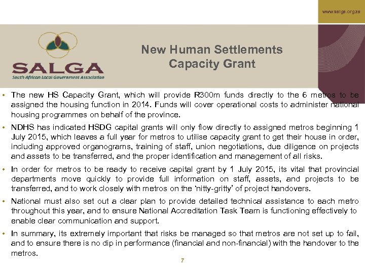 www. salga. org. za New Human Settlements Capacity Grant • The new HS Capacity