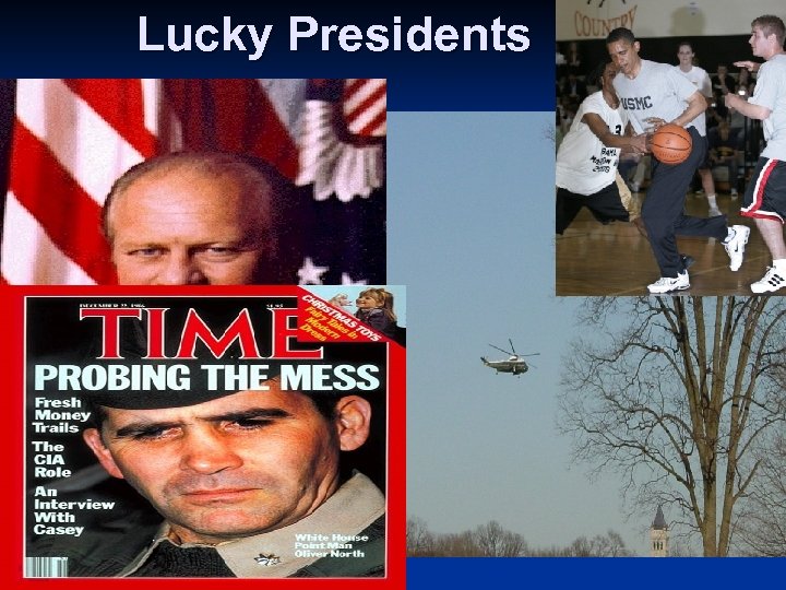Lucky Presidents http: //eyeball-series. org/prezsec/pict 240. jpg 