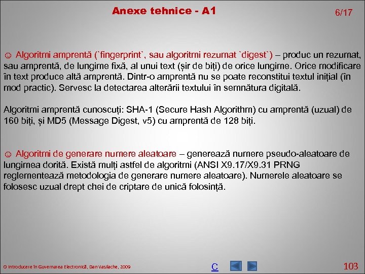 Anexe tehnice - A 1 6/17 ☺ Algoritmi amprentă (`fingerprint`, sau algoritmi rezumat `digest`)