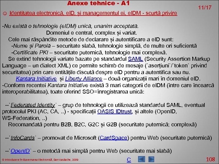 Anexe tehnice - A 1 ☺ Identitatea electronică, e. ID, și managementul ei, e.