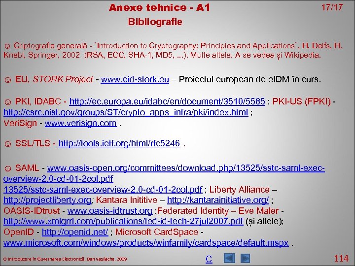 Anexe tehnice - A 1 Bibliografie 17/17 ☺ Criptografie generală - `Introduction to Cryptography: