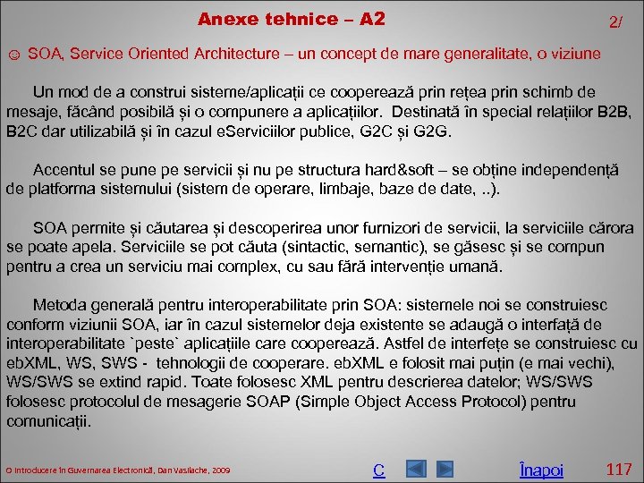 Anexe tehnice – A 2 2/ ☺ SOA, Service Oriented Architecture – un concept