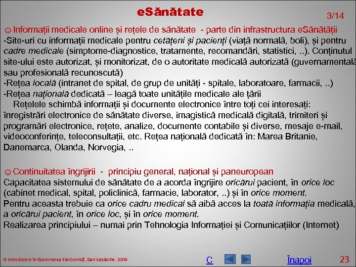 e. Sănătate 3/14 ☺Informații medicale online și rețele de sănătate - parte din infrastructura