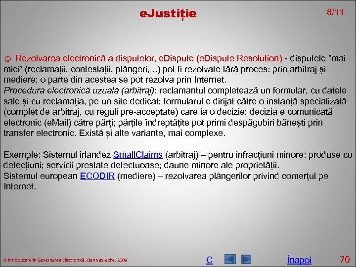 e. Justiție 8/11 ☺ Rezolvarea electronică a disputelor, e. Dispute (e. Dispute Resolution) -