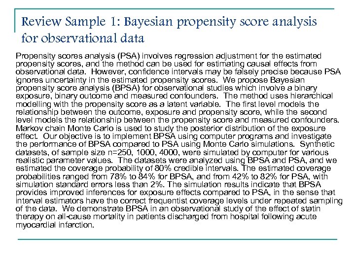 Review Sample 1: Bayesian propensity score analysis for observational data Propensity scores analysis (PSA)