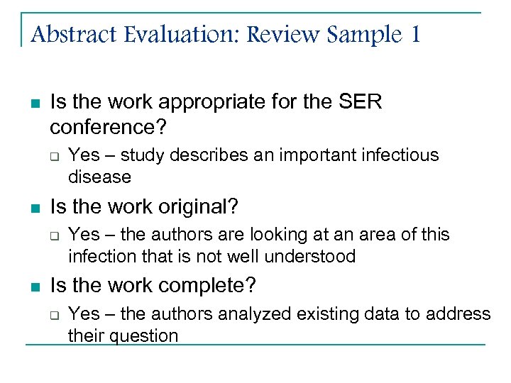 Abstract Evaluation: Review Sample 1 n Is the work appropriate for the SER conference?