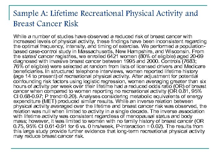 Sample A: Lifetime Recreational Physical Activity and Breast Cancer Risk While a number of