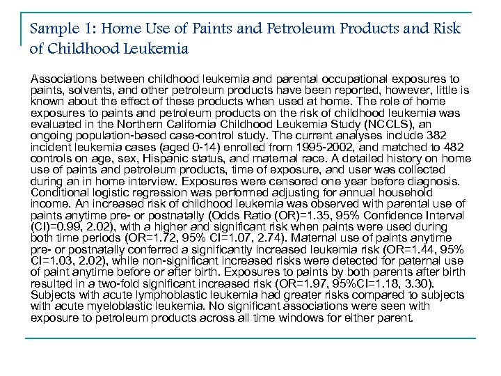 Sample 1: Home Use of Paints and Petroleum Products and Risk of Childhood Leukemia