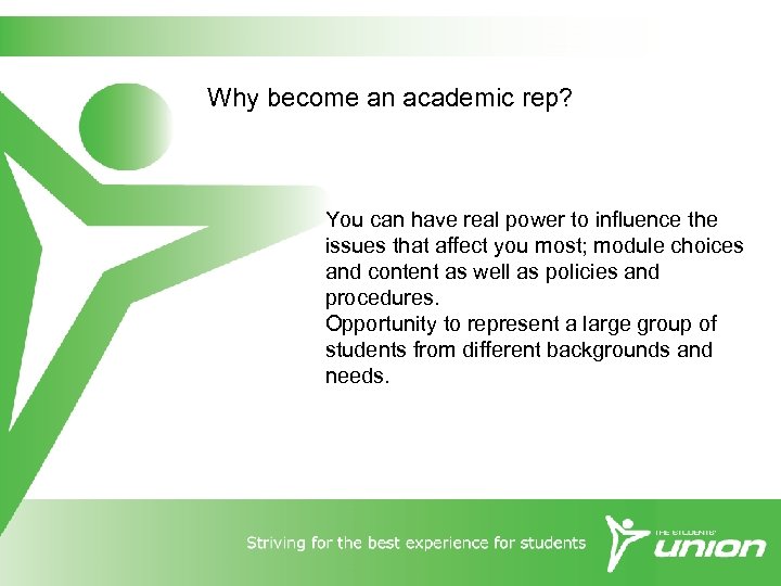 Why become an academic rep? You can have real power to influence the issues