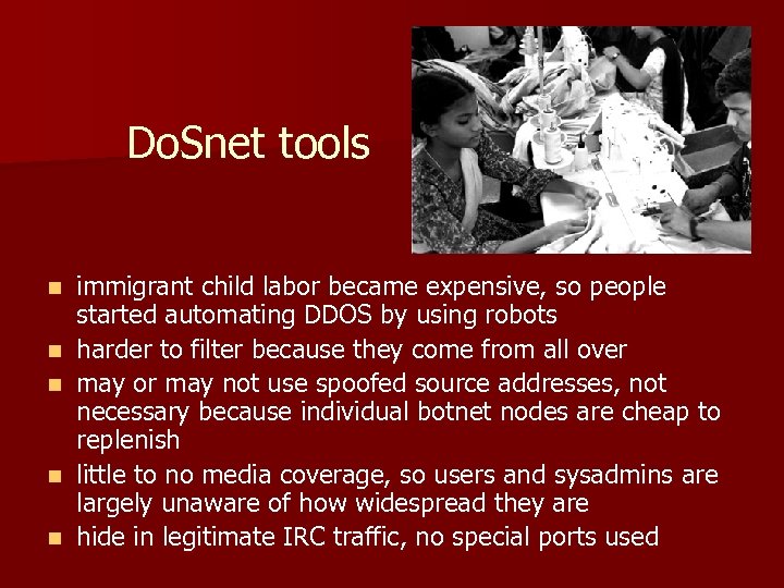 Do. Snet tools n n n immigrant child labor became expensive, so people started