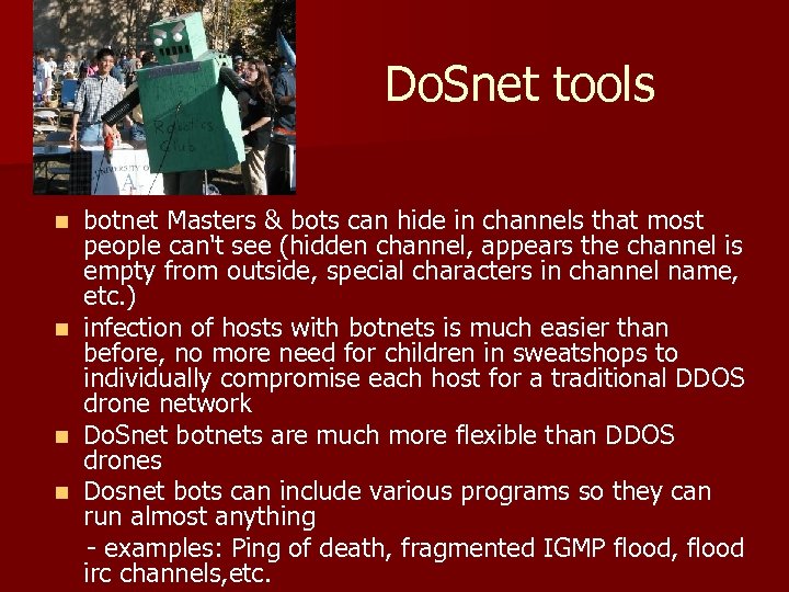 Do. Snet tools botnet Masters & bots can hide in channels that most people