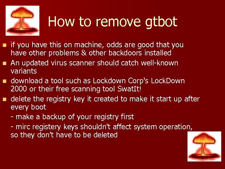 How to remove gtbot n n if you have this on machine, odds are
