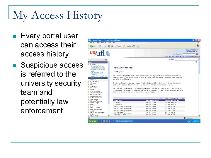 My Access History n n Every portal user can access their access history Suspicious