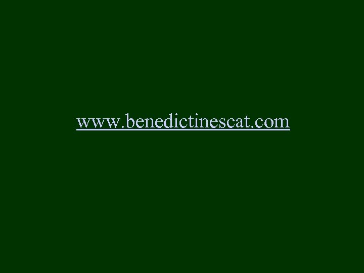 www. benedictinescat. com 