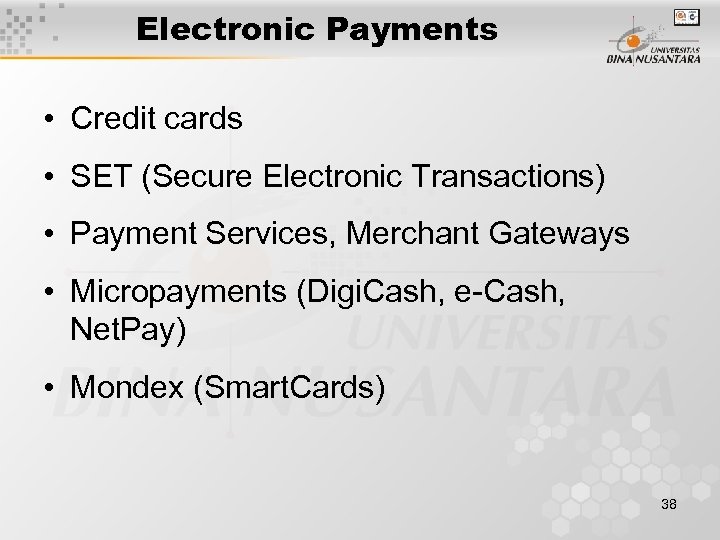 Electronic Payments • Credit cards • SET (Secure Electronic Transactions) • Payment Services, Merchant
