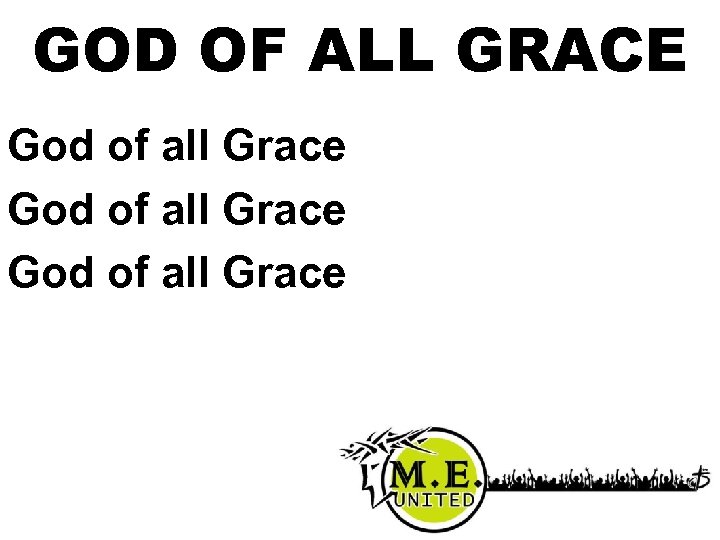 GOD OF ALL GRACE God of all Grace 
