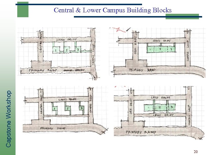 Capstone Workshop Central & Lower Campus Building Blocks 20 