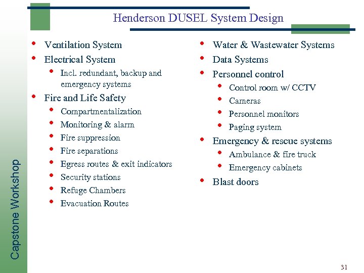 Henderson DUSEL System Design • • Capstone Workshop • Ventilation System Electrical System •