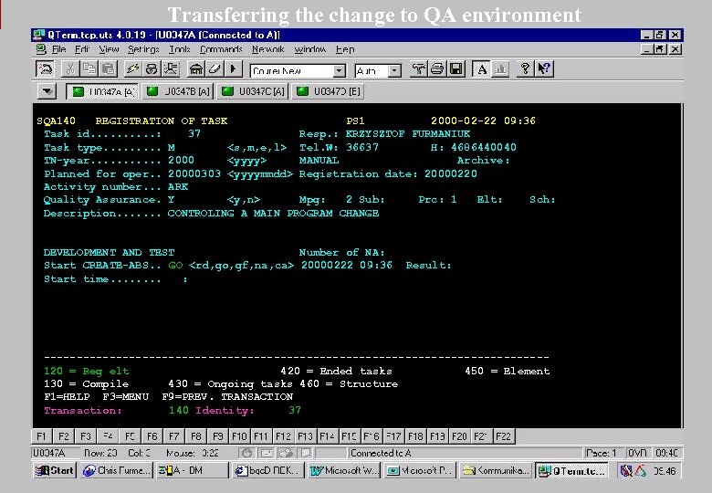 Transferring the change to QA environment SQA 140 REGISTRATION OF TASK PS 1 2000