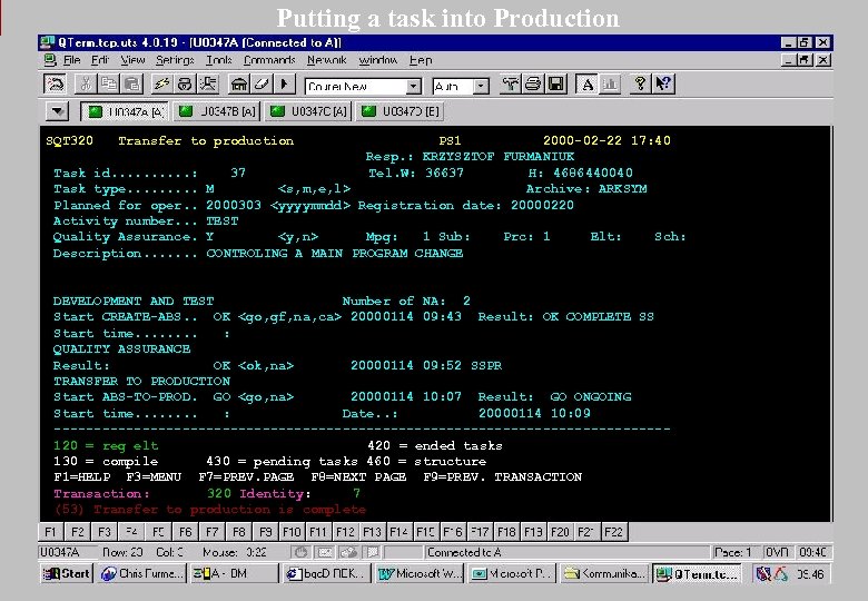 Putting a task into Production SQT 320 Transfer to production Task id. . :