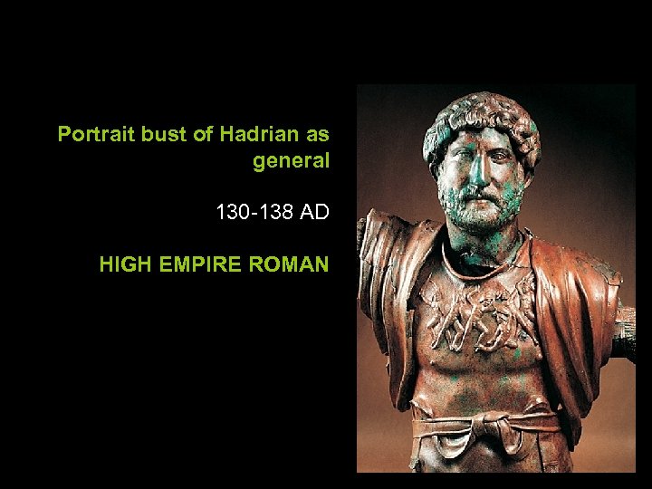 Portrait bust of Hadrian as general 130 -138 AD HIGH EMPIRE ROMAN 
