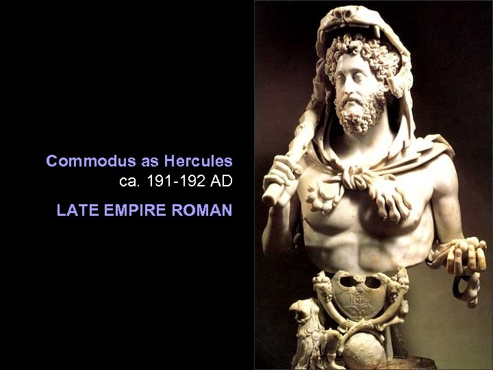 Commodus as Hercules ca. 191 -192 AD LATE EMPIRE ROMAN 