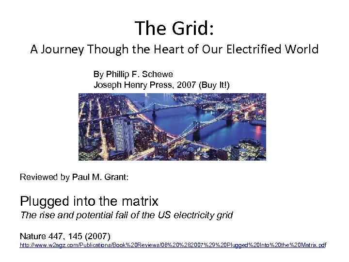 The Grid: A Journey Though the Heart of Our Electrified World By Phillip F.