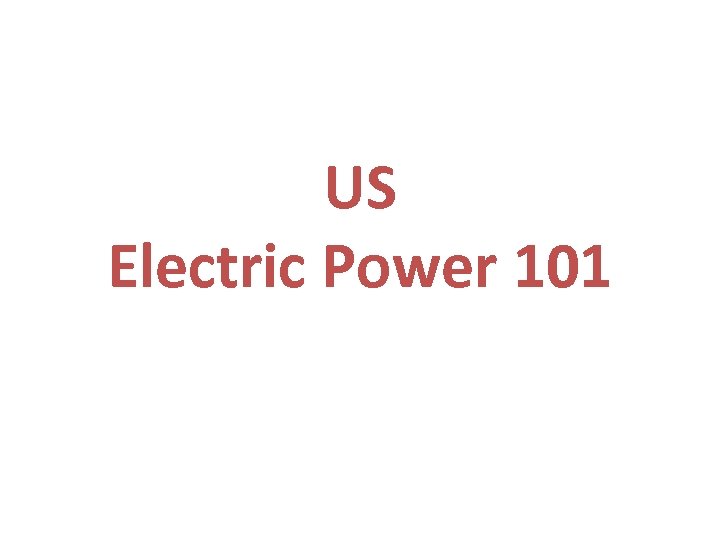 US Electric Power 101 