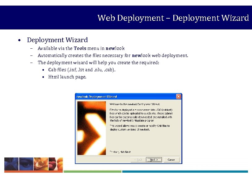 Web Deployment – Deployment Wizard • Deployment Wizard – Available via the Tools menu