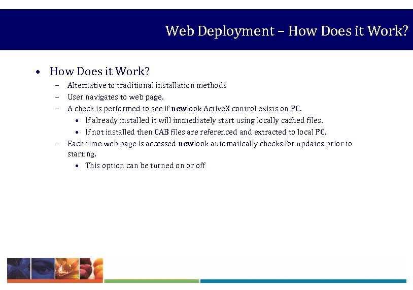 Web Deployment – How Does it Work? • How Does it Work? – Alternative