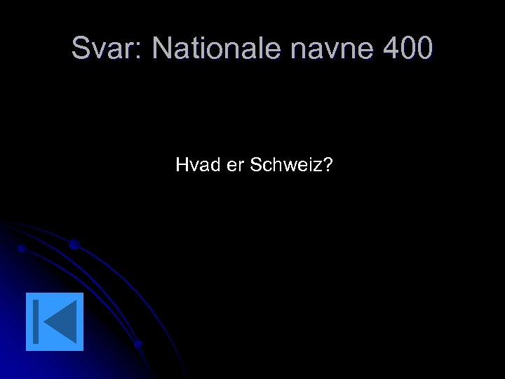 Svar: Nationale navne 400 Hvad er Schweiz? 