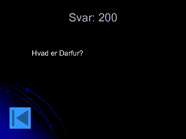 Svar: 200 Hvad er Darfur? 