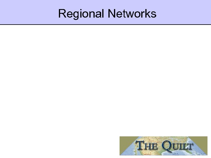 Regional Networks 