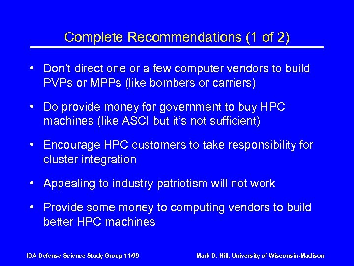 Complete Recommendations (1 of 2) • Don’t direct one or a few computer vendors
