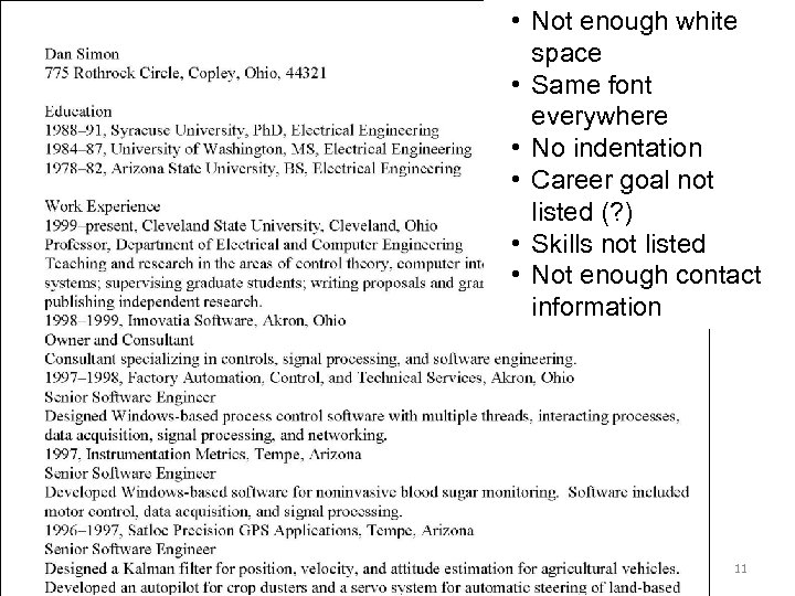  • Not enough white space • Same font everywhere • No indentation •