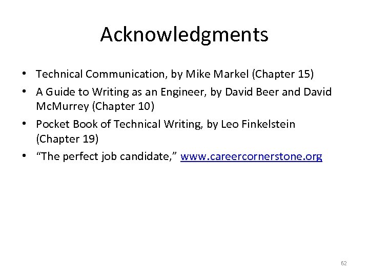 Acknowledgments • Technical Communication, by Mike Markel (Chapter 15) • A Guide to Writing