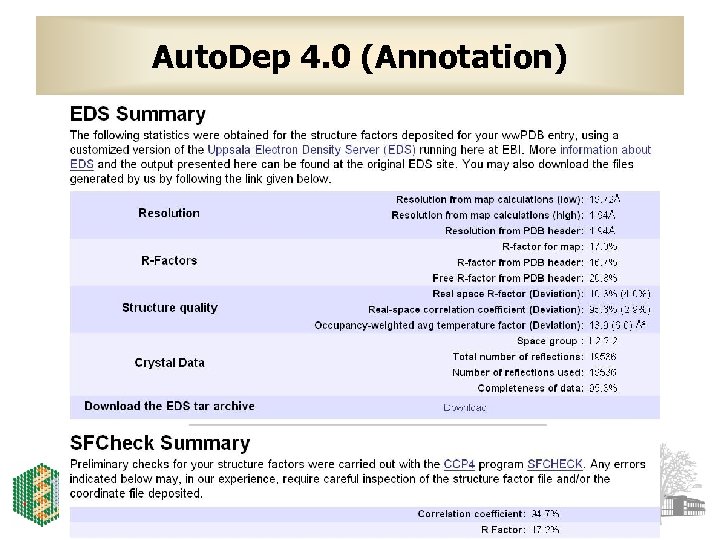 Auto. Dep 4. 0 (Annotation) http: //www. ebi. ac. uk/msd 