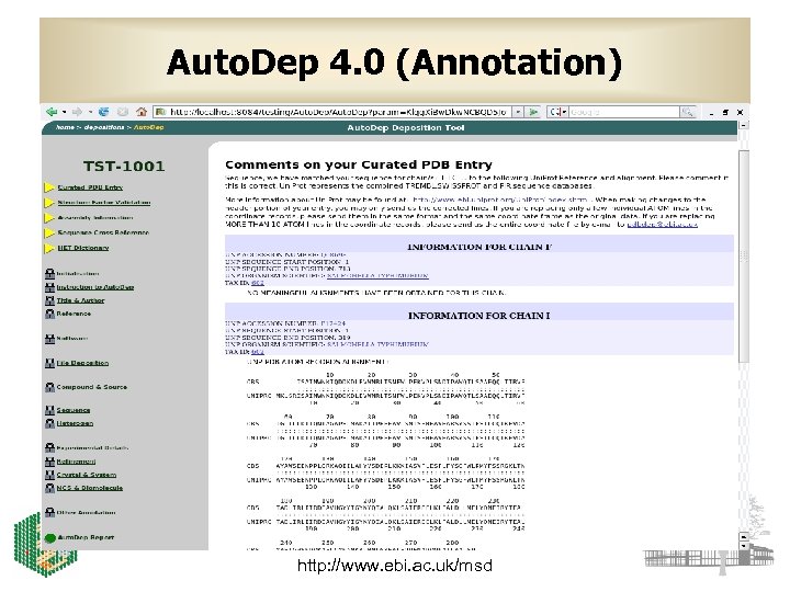 Auto. Dep 4. 0 (Annotation) http: //www. ebi. ac. uk/msd 