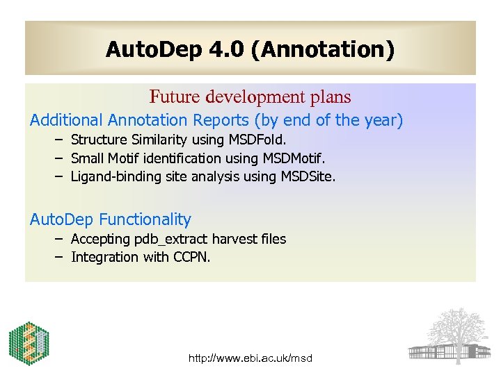 Auto. Dep 4. 0 (Annotation) Future development plans Additional Annotation Reports (by end of