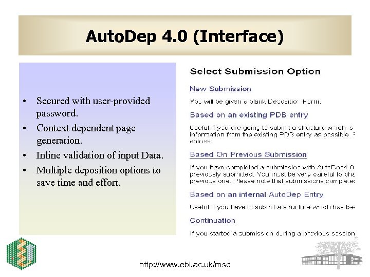 Auto. Dep 4. 0 (Interface) • Secured with user-provided password. • Context dependent page
