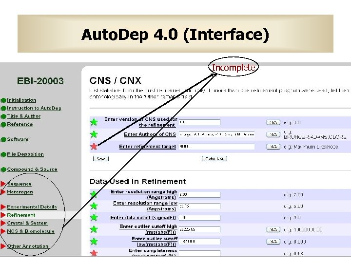 Auto. Dep 4. 0 (Interface) Incomplete http: //www. ebi. ac. uk/msd 